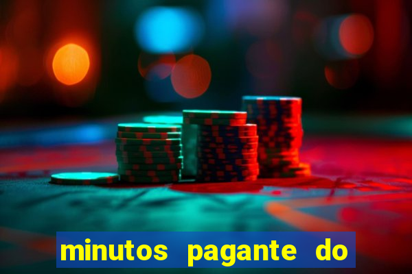 minutos pagante do fortune tiger